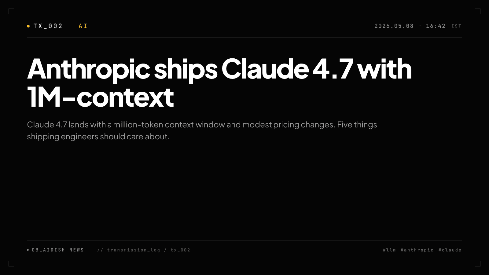 Anthropic ships Claude 4.7 with 1M-context