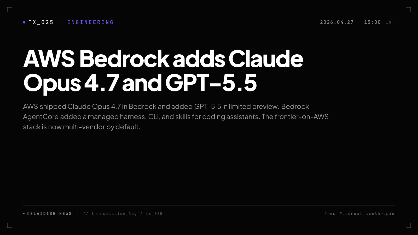 AWS Bedrock adds Claude Opus 4.7 and GPT-5.5