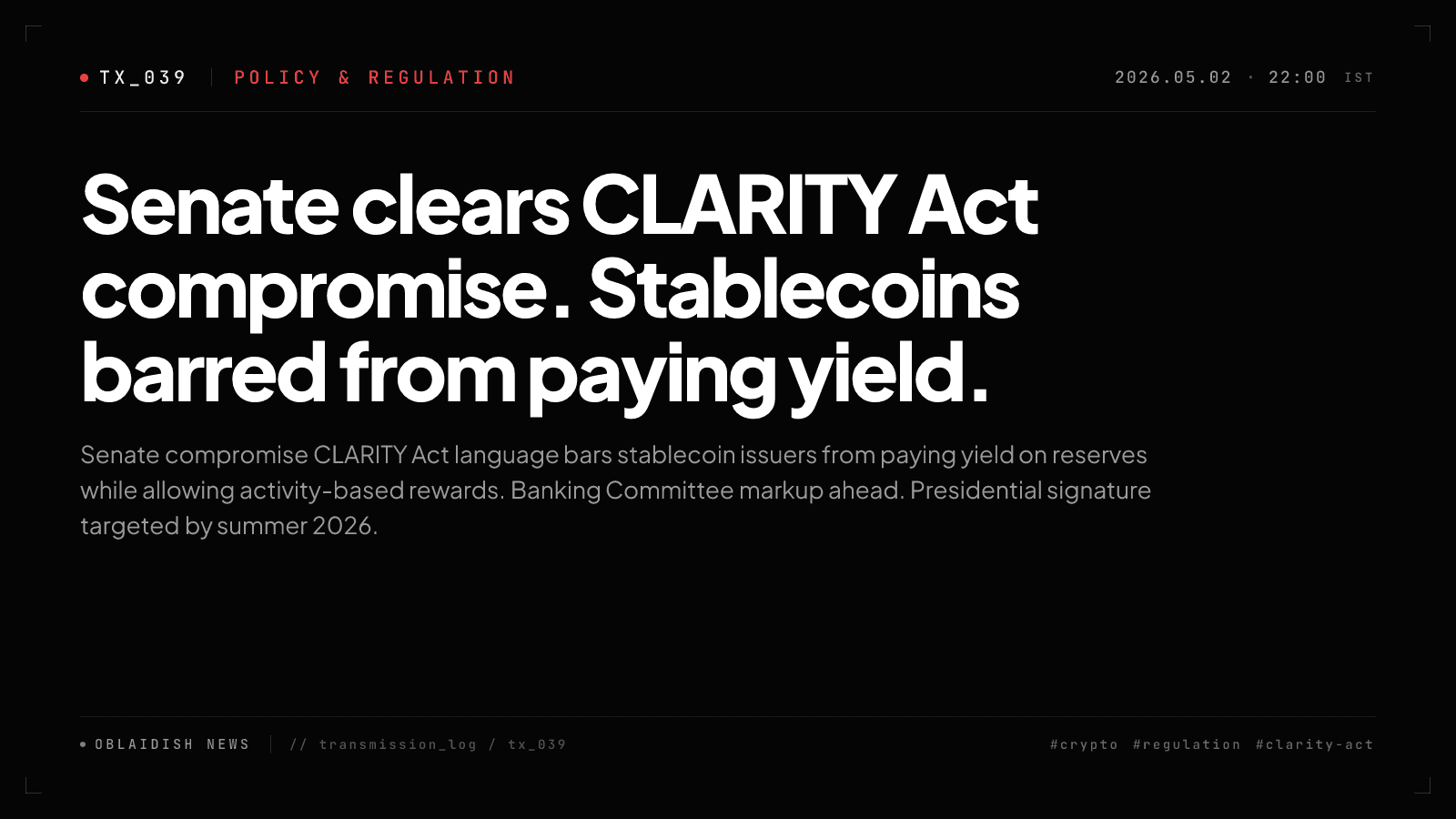 Senate clears CLARITY Act compromise. Stablecoins barred from paying yield.
