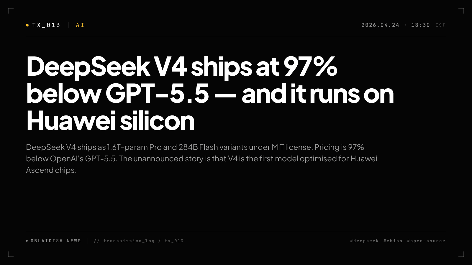 DeepSeek V4 ships at 97% below GPT-5.5 — and it runs on Huawei silicon