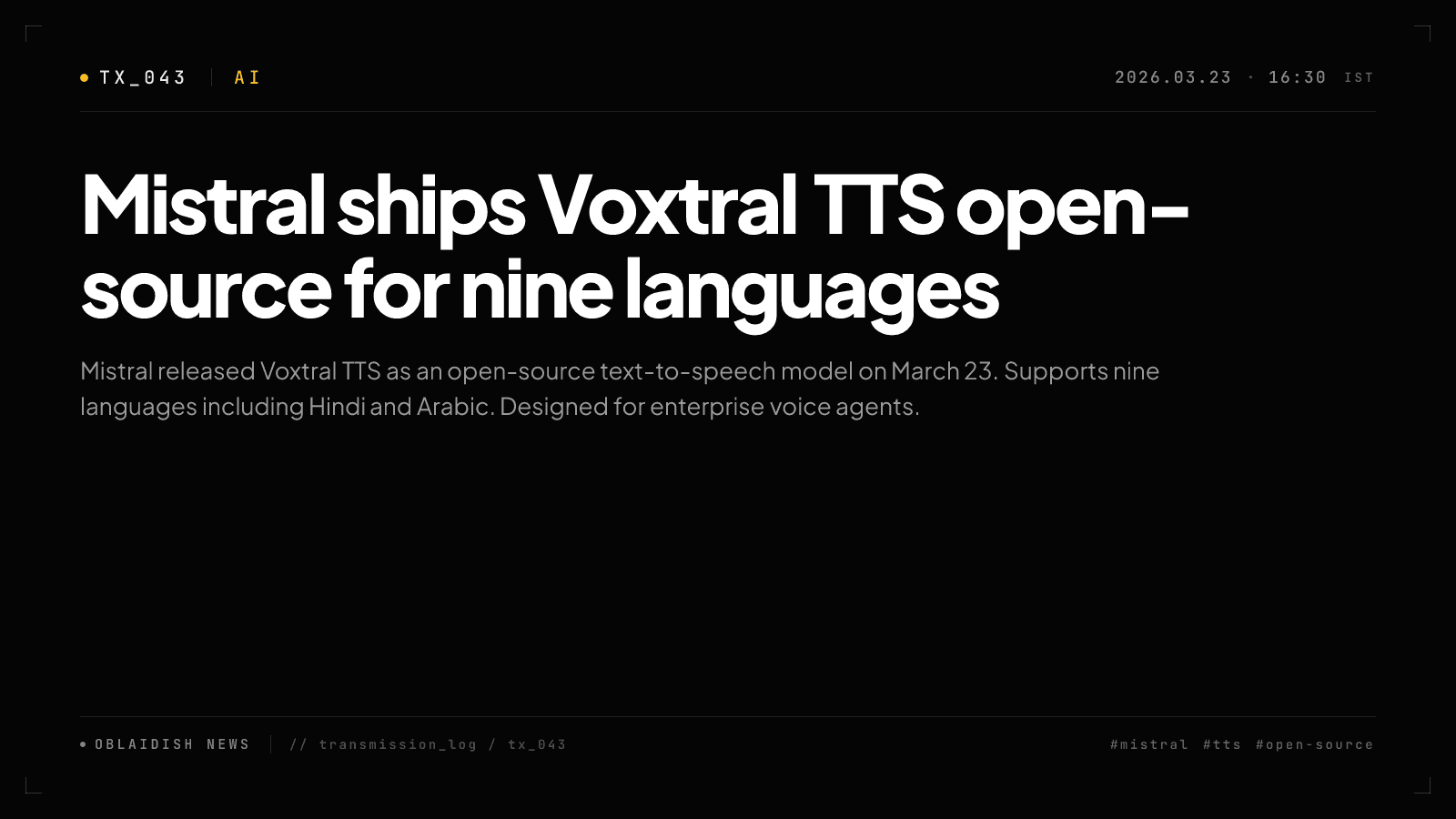 Mistral ships Voxtral TTS open-source for nine languages