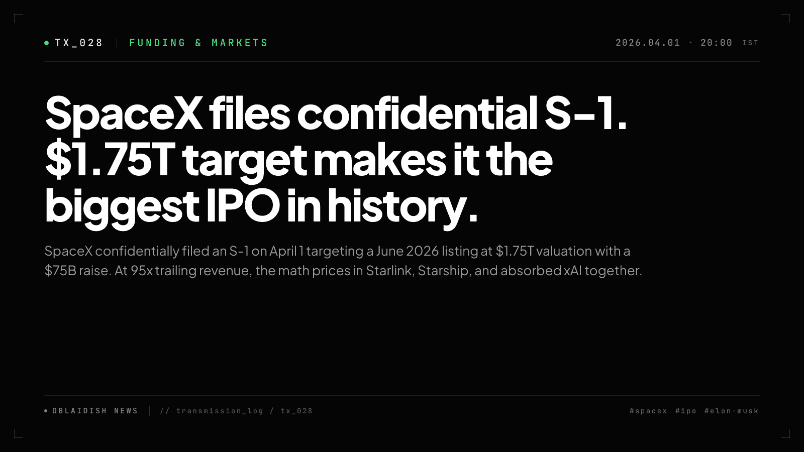 SpaceX files confidential S-1. $1.75T target makes it the biggest IPO in history.